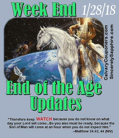 End of the Age Updates for 1-28-17