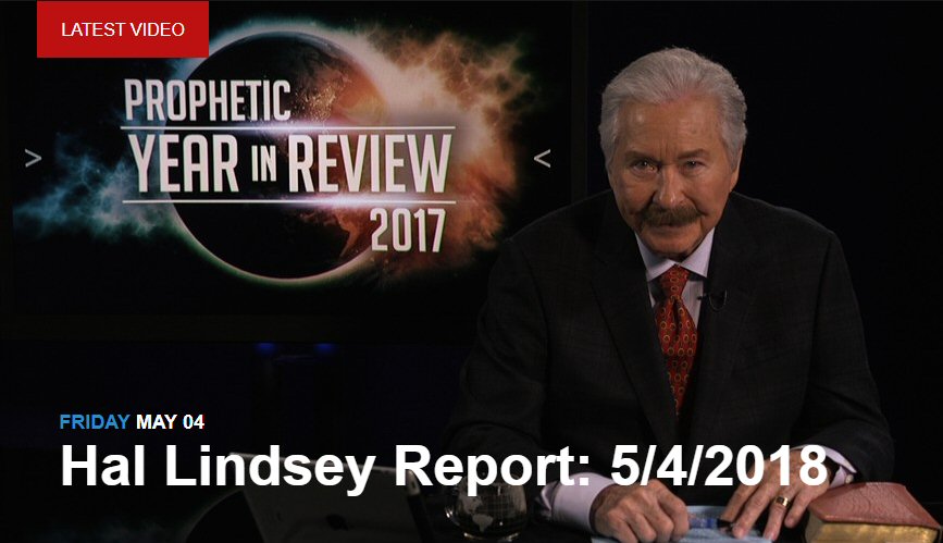 Hal Lindsey Reports 5-4-18