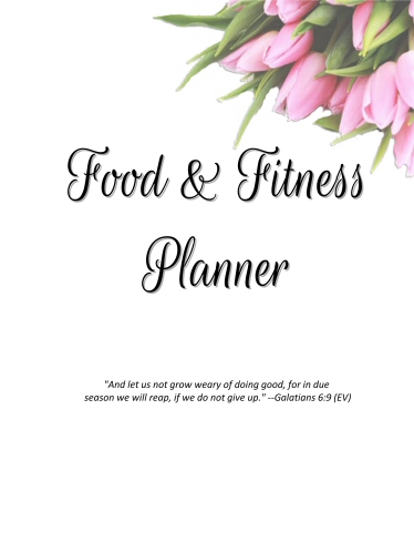 Food and Fitness Planner Rose Version