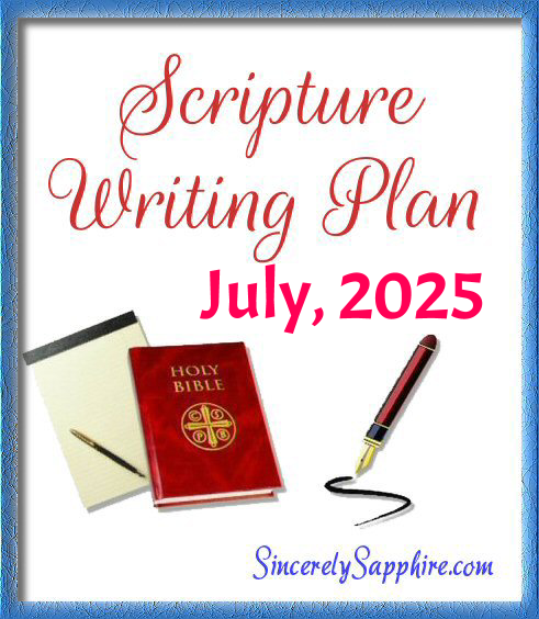July 2025 Scripture Writing Plan Freedom and Liberty! | Sincerely, Sapphire