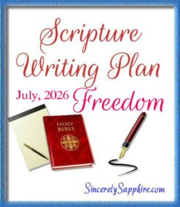 July, 2026 scripture writing plan header.  Freedom